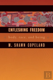 Enfleshing Freedom