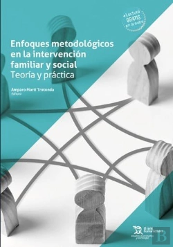 Bertrand.pt - Enfoques Metodologicos En La Intervencion Familiar Y Social: Teoria Y Practica
