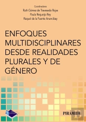 Enfoques Multidisciplinares Desde Realidades Plurales Y De