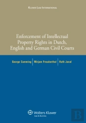 Enforcement Of Intellectual Property Rights In Dutch, English And German Civil Procedure