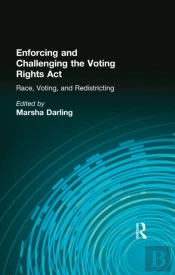 Enforcing And Challenging The Voting Rights Act