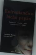 Enfrentando O Bicho-Papão
