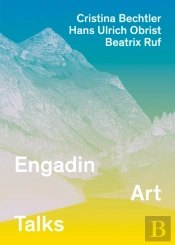 Engadin Art Talks 2010-2012