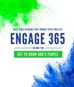 Engage 365: Get To Know God'S People