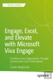 Engage, Excel, And Elevate With Microsoft Viva Engage