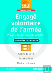 Engagé Volontaire De L'Armée ; Préparer Les Épreuves De Sélection ; Ministère Des Armées (Édition 2018/2019)
