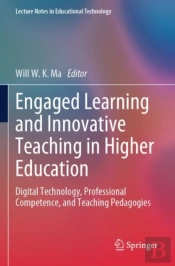 Engaged Learning And Innovative Teaching In Higher Education