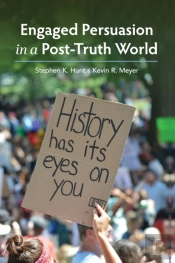 Engaged Persuasion In A Post-Truth World