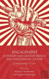 Engagement In 21st Century French And Francophone Culture