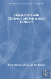 Engagements With Childrenâ€™S And Young Adult Literature