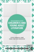 Engagements With Childrenâ€™S And Young Adult Literature