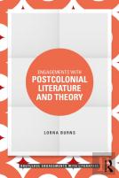 Engagements With Postcolonial Literature And Theory