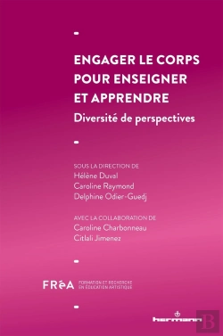 Bertrand.pt - Engager Le Corps Pour Enseigner Et Apprendre - Diversite De Perspectives