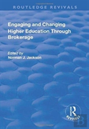 Engaging And Changing Higher Education Through Brokerage