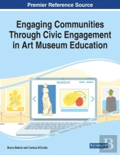 Engaging Communities Through Civic Engagement In Art Museum Education