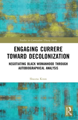 Bertrand.pt - Engaging Currere Toward Decolonization