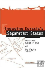 Engaging Eurasia'S Separatist States