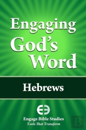 Engaging God'S Word: Hebrews