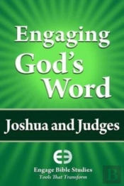 Engaging God'S Word: Joshua And Judges