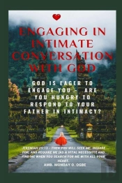 Engaging In Intimate Conversation With God