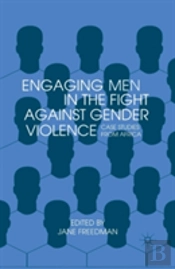 Engaging Men In The Fight Against Gender Violence