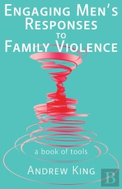Engaging Men'S Responses To Family Violence