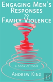 Engaging Men'S Responses To Family Violence