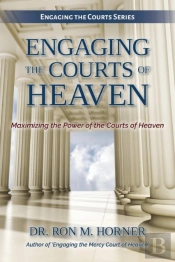 Engaging The Courts Of Heaven