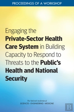 Bertrand.pt - Engaging The Private-Sector Health Care System In Building Capacity To Respond To Threats To The Public'S Health And National Security