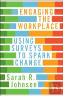 Engaging The Workplace