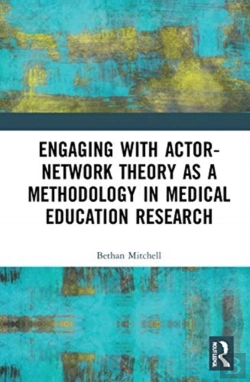 Bertrand.pt - Engaging With Actor-Network Theory As A Methodology In Medical Education Research