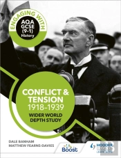 Engaging With Aqa Gcse (9â€“1) History: Conflict And Tension, 1918â€“1939 Wider World Depth Study