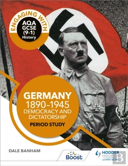 Bertrand.pt - Engaging With Aqa Gcse (9â€“1) History: Germany, 1890â€“1945: Democracy And Dictatorship Period Study