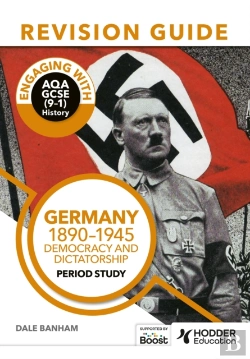 Bertrand.pt - Engaging With Aqa Gcse (9â€“1) History Revision Guide: Germany, 1890â€“1945: Democracy And Dictatorship