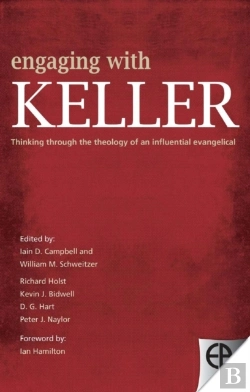 Bertrand.pt - Engaging With Keller : Thinking Through The Theology Of An Influential Evangelical