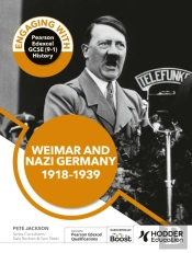 Engaging With Pearson Edexcel Gcse (9â€“1) History: Weimar And Nazi Germany, 1918â€“39