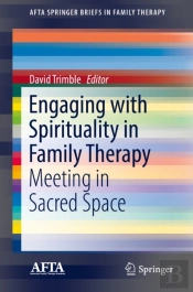Engaging With Spirituality In Family Therapy