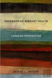Engendering Migrant Health