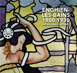 Bertrand.pt - Enghien-Les-Bains 1900-1930  : Art Nouveau - Art Déco