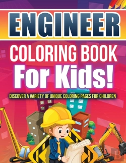 Bertrand.pt - Engineer Coloring Book For Kids! Discover A Variety Of Unique Coloring Pages For Children