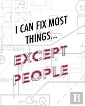 Engineer Graph Paper Notebook - I Can Fix Most Things Except People
