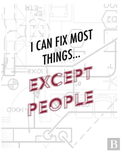 Bertrand.pt - Engineer Graph Paper Notebook - I Can Fix Most Things Except People