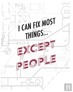 Bertrand.pt - Engineer Lined Paper Notebook - I Can Fix Most Things Except People