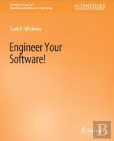 Engineer Your Software!