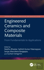 Engineered Ceramics And Composite Materials