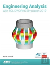 Engineering Analysis With Solidworks Simulation 2019