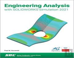 Engineering Analysis With Solidworks Simulation 2021