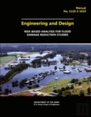 Engineering And Design - Risk-Based Analysis For Flood Damage Reduction Studies
