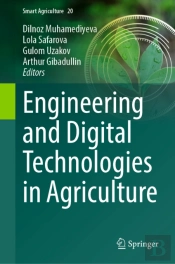 Engineering And Digital Technologies In Agriculture