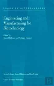 Engineering And Manufacturing For Biotechnology